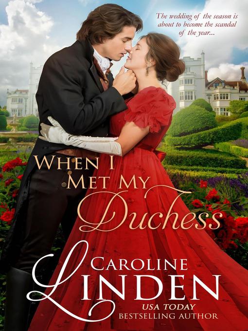 Title details for When I Met My Duchess by Caroline Linden - Available